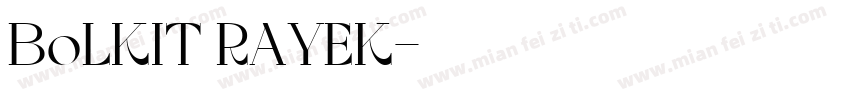 BoLKIT RAYEK字体转换